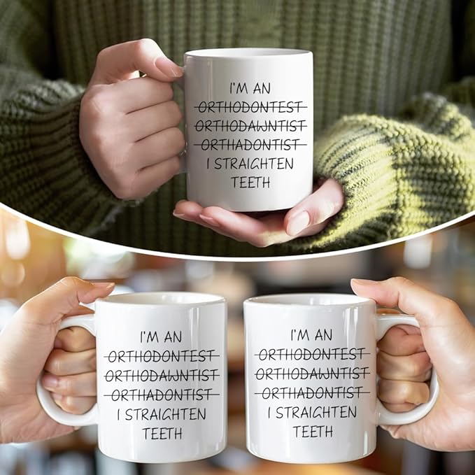 RZHV I Am Orthodawntist I Straighten Teeth 11 Oz Novelty Mug, Funny Coffee Mug - Image 5