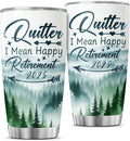 Funny Retirement Tumbler 2025 for Men Women, Quitter I Mean Happy Retirement by JENOIS